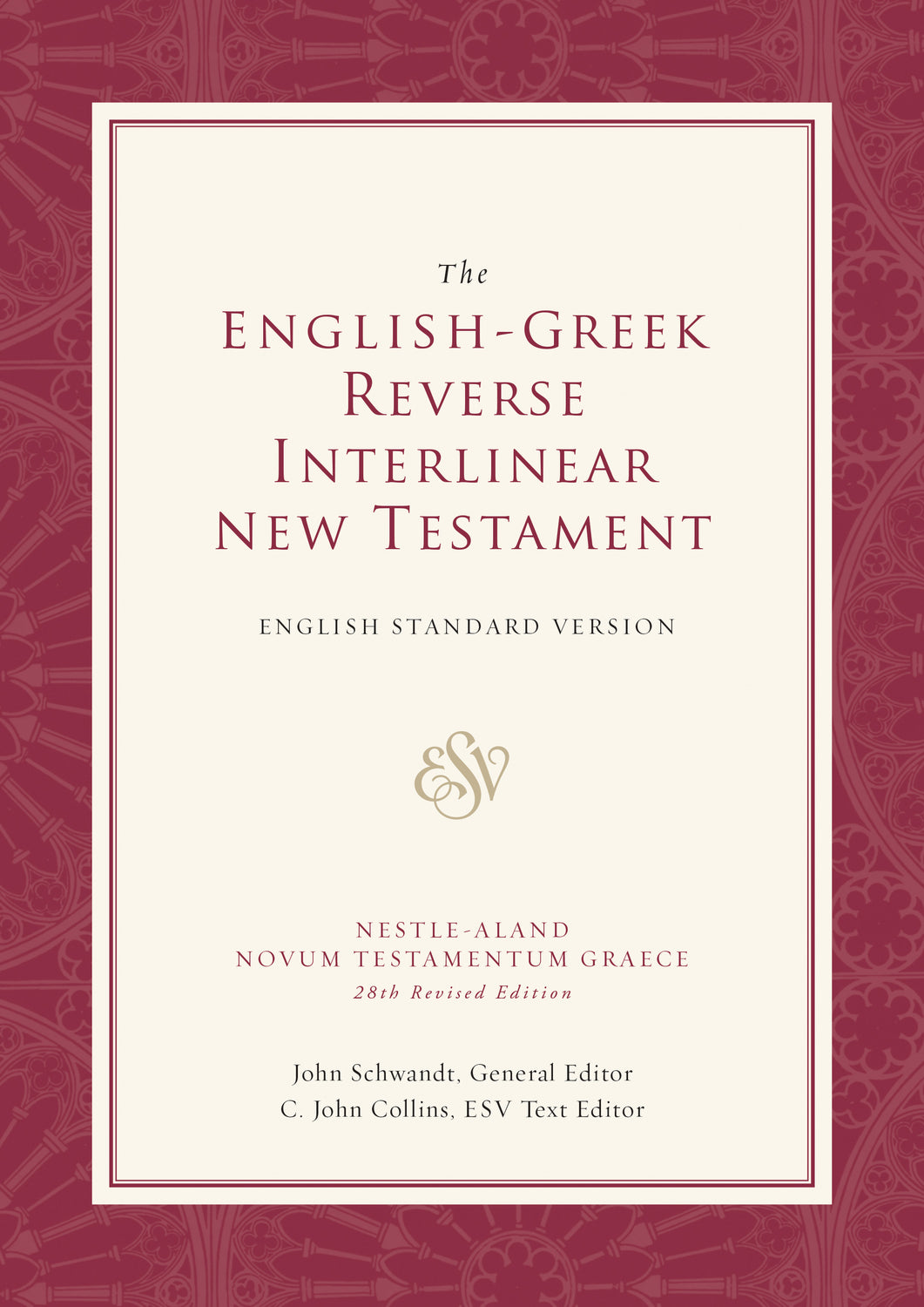The ESV English-Greek Reverse Interlinear New Testament: English Standard Version