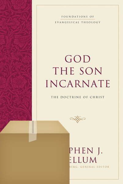 God the Son Incarnate: The Doctrine of Christ By Stephen J. Wellum cover image
