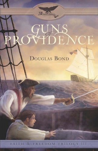 Guns of Providence (Faith and Freedom Trilogy)