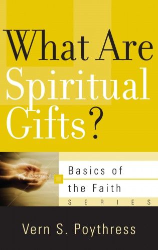 What Are Spiritual Gifts? (Basics of the Faith)