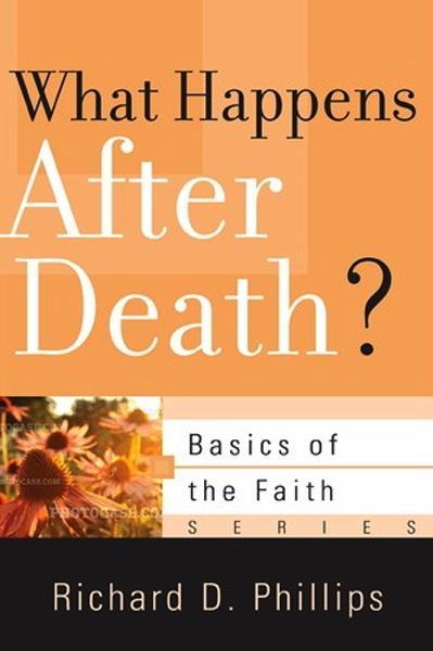 What Happens After Death? (Basics of the Faith)