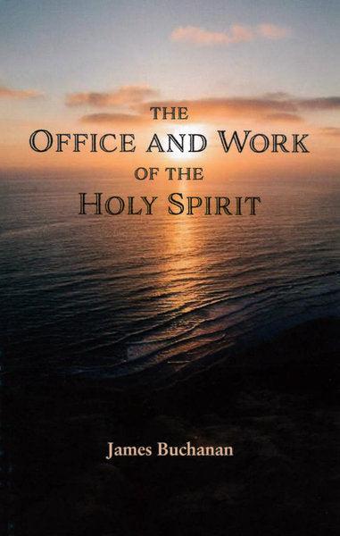 The Office and Work of the Holy Spirit