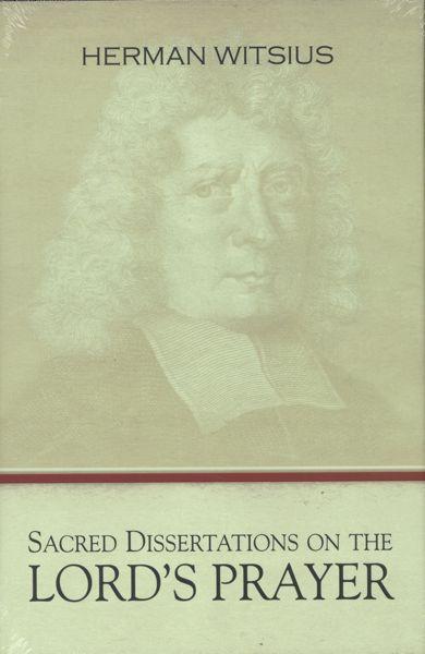 Sacred Dissertations on the Lord's Prayer