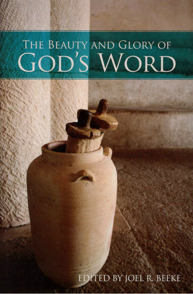 The Beauty and Glory of the Word of God