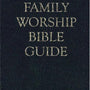 Family Worship Bible Guide (Bonded Leather, Gift Edition)
