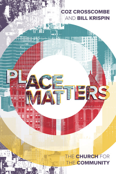 Place Matters: The Church for the Community Crosscombe, Coz; Krispin, William cover image