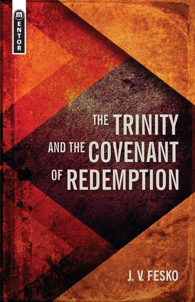 The Trinity and the Covenant of Redemption Fesko, J. V. cover image