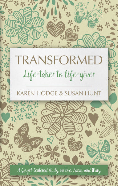 Transformed: Life-Taker to Life-Giver (Focus for Women) Hunt, Susan cover image