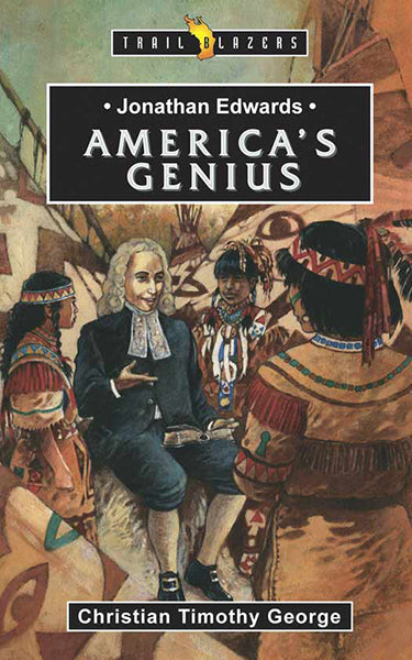 Jonathan Edwards: An American Genius (Trailblazers)