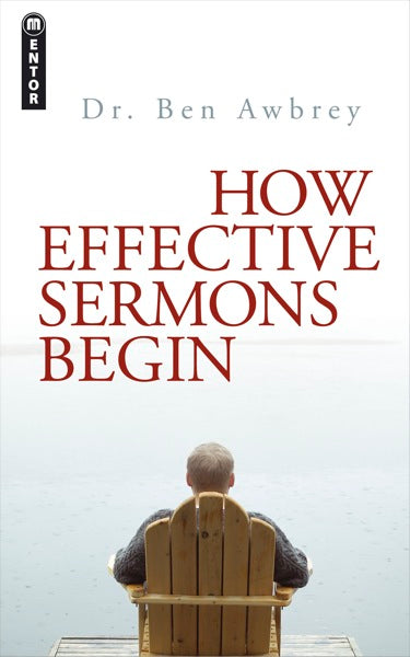 How Effective Sermons Begin Awbrey, Ben cover image