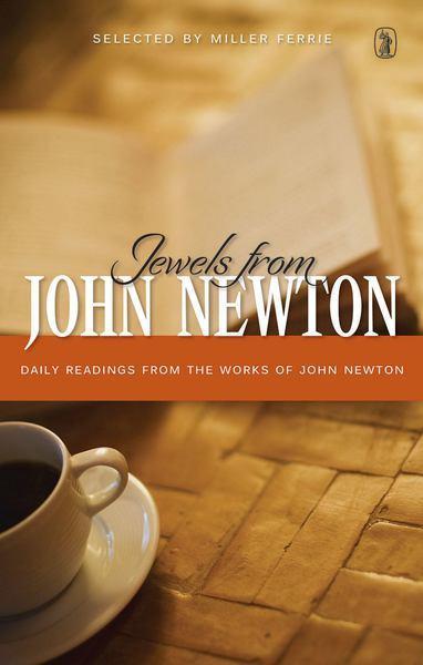 Jewels from John Newton: Daily Readings from the Works of John Newton Newton, John cover image