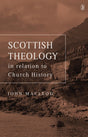 Scottish Theoloy: In Relation to Church History Macleod, John cover image
