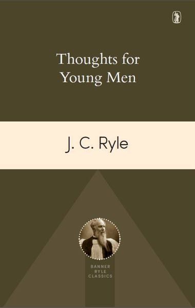 Thoughts for Young Men Ryle, John Charles cover image