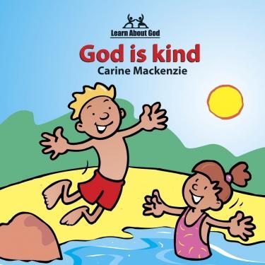 God Is Kind (Learn About God, Board Book)