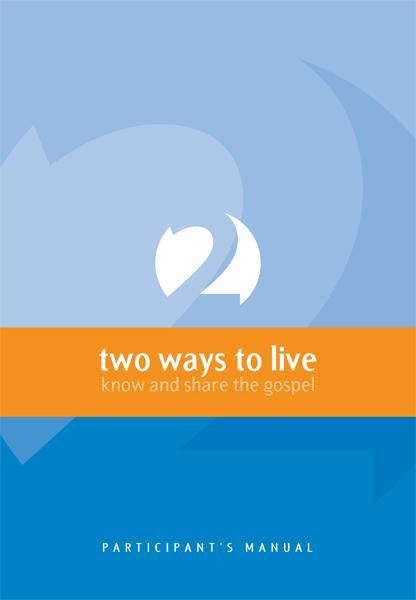 Two Ways to Live: Know and Share the Gospel (Participant's Manual) - Jensen, Phillip; Payne, Tony 9781876326593