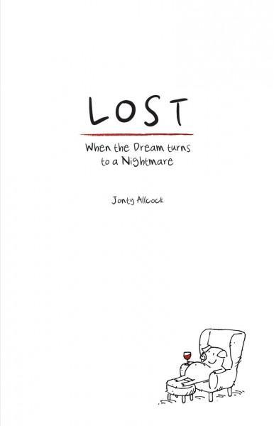 Lost: When the Dream Turns into a Nightmare Allcock, Jonty cover image