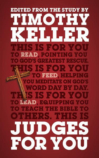 Judges for You: For Reading, For Feeding, For Leading Keller, Timothy cover image