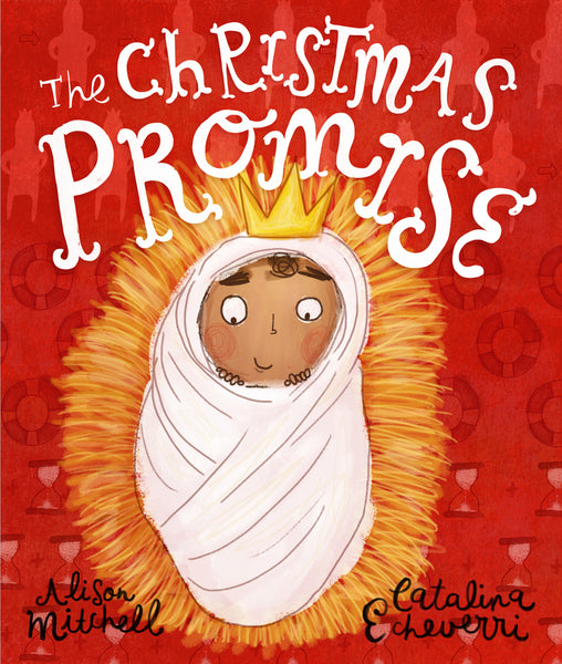 The Christmas Promise Mitchell, Alison; Echeverri, Catalina cover image (1018860470319)