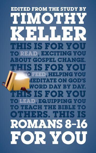Romans 8-16 for You Keller, Timothy cover image