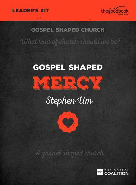 Gospel Shaped Mercy - DVD Leader's Kit cover image
