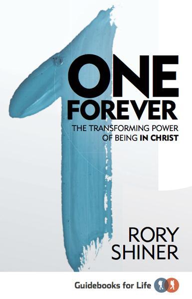 One Forever: The Transforming Power of Being in Christ