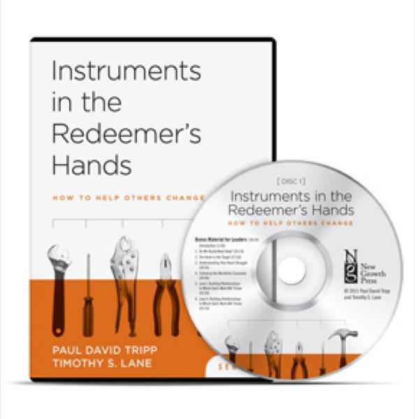 Instruments in the Redeemer&rsquos Hands: How to Help Others Change (DVD Seminar)