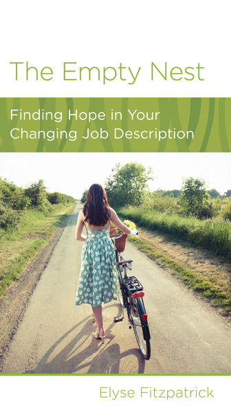 The Empty Nest: Finding Hope in Your Changing Job Description. (Women to Women Minibook) Fitzpatrick, Elyse 9781938267802 (1018920239151)