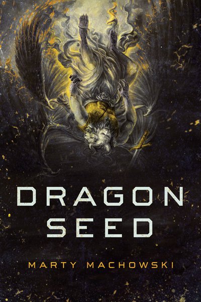 Dragon Seed Machowski, Marty 9781945270000 (1018940817455)