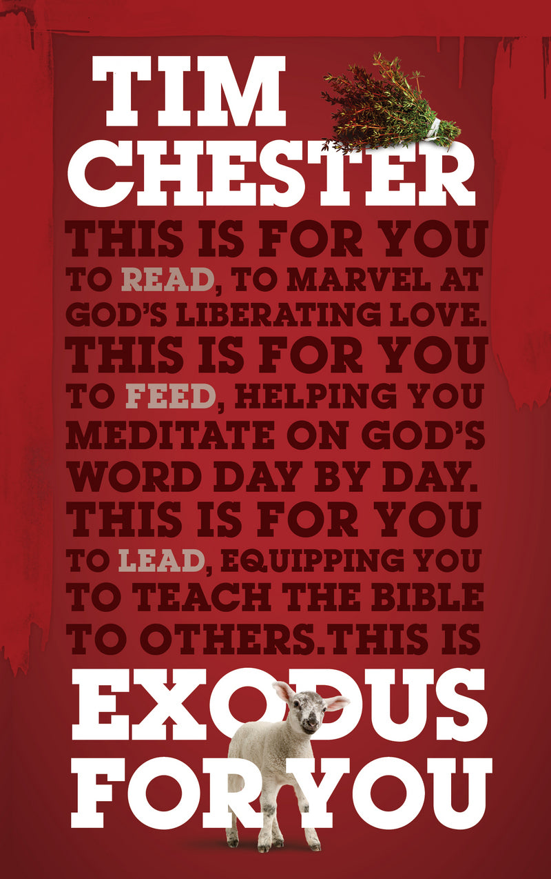 Exodus for You: Thrilling You with the Liberating Love of God (God's Word for You) - Chester, Tim - 9781784980238