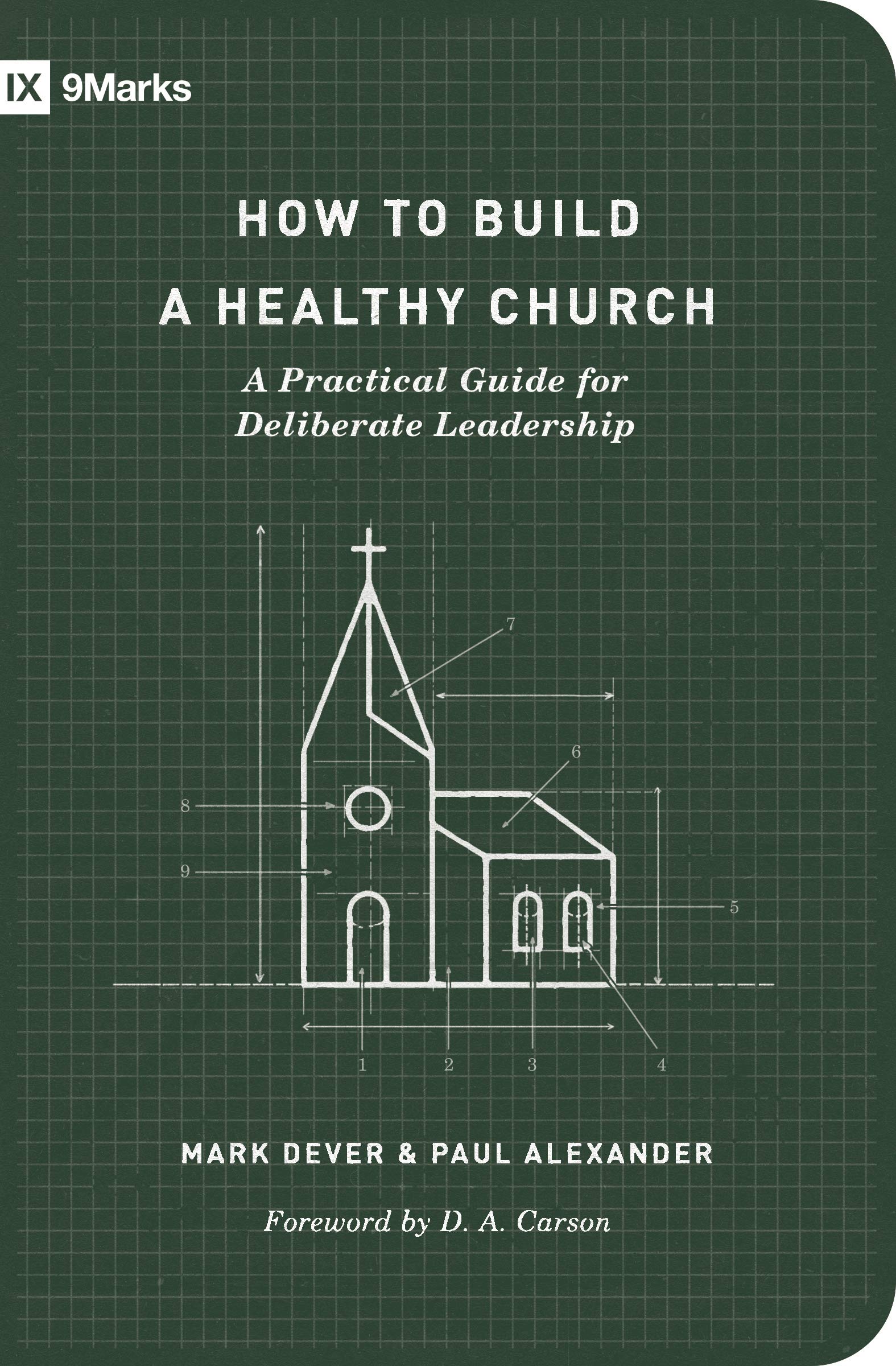 How to Build a Healthy Church: A Practical Guide for Deliberate