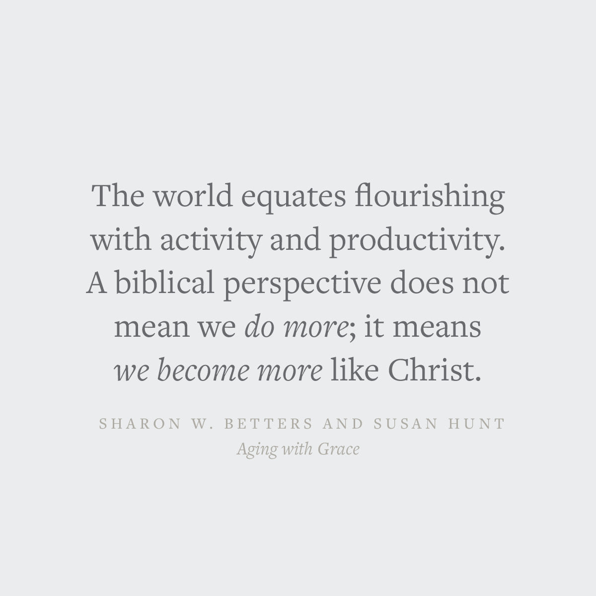 Aging with Grace: Flourishing in an Anti-Aging Culture