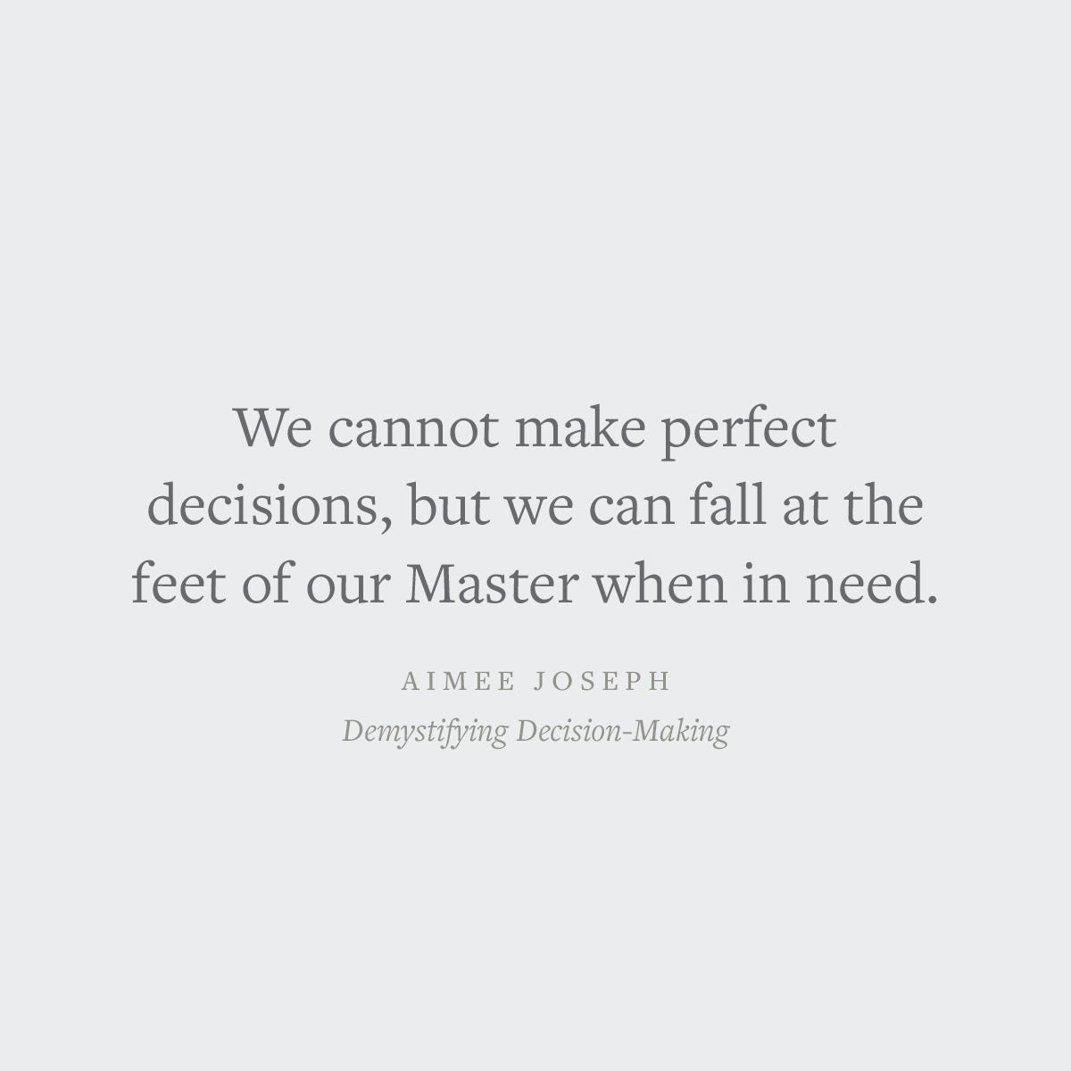 Demystifying Decision-Making: A Practical Guide (Gospel Coalition)