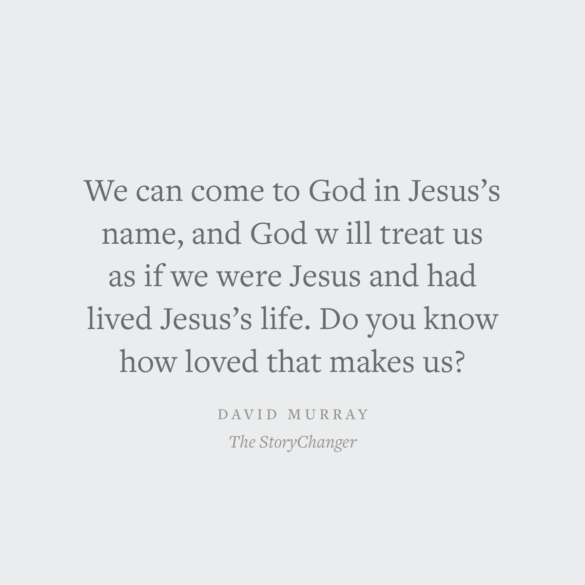 The Storychanger: How God Rewrites Our Story by Inviting Us Into His