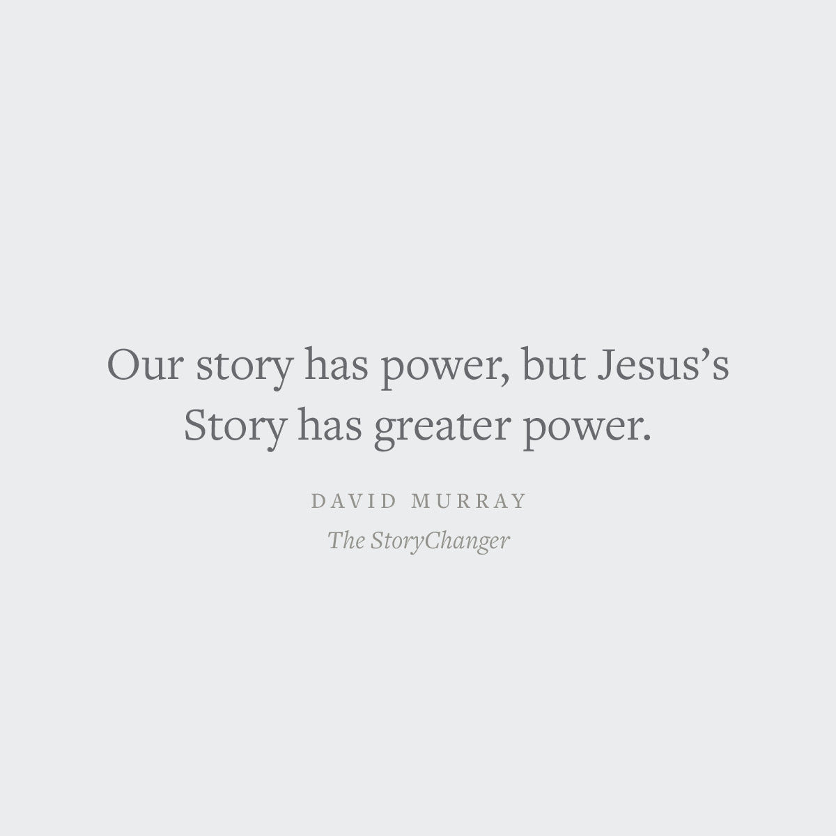 The Storychanger: How God Rewrites Our Story by Inviting Us Into His