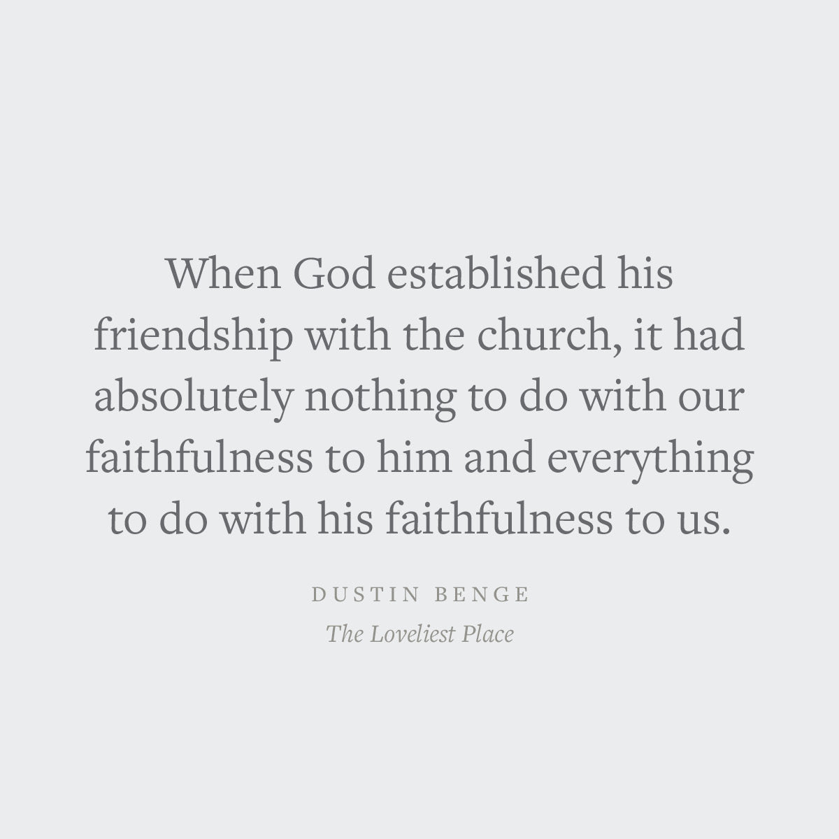 The Loveliest Place: The Beauty and Glory of the Church (Union)