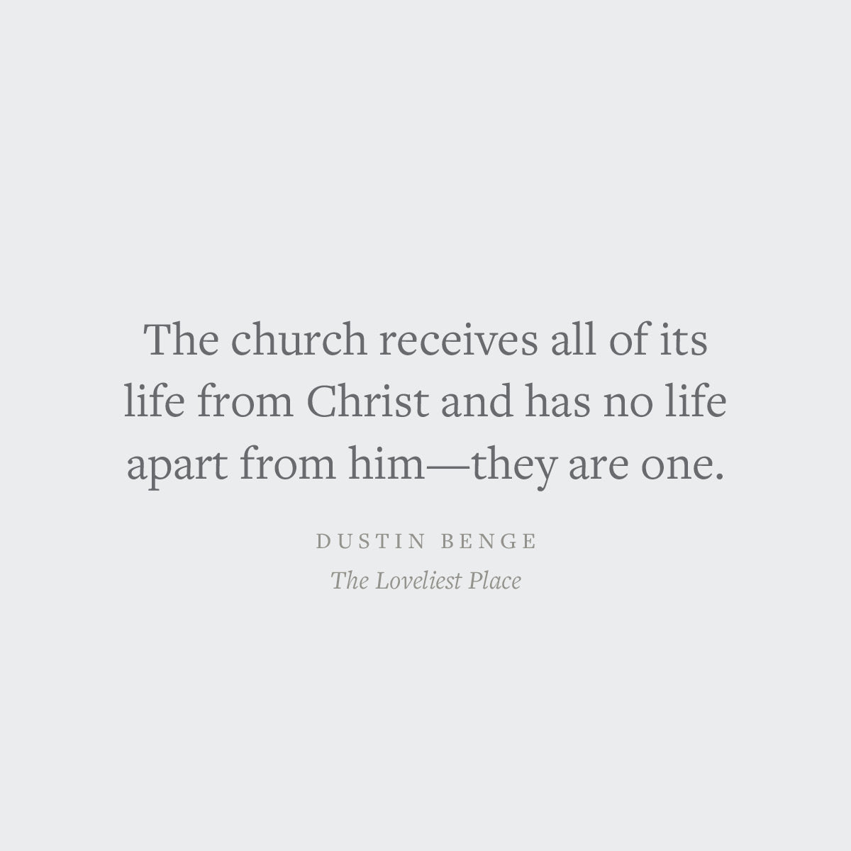 The Loveliest Place: The Beauty and Glory of the Church (Union)