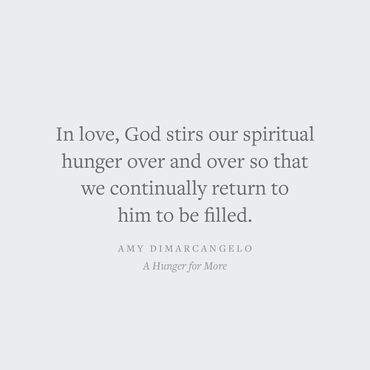 A Hunger for More: Finding Satisfaction in Jesus When the Good Life Doesn't Fill You (Gospel Coalition)