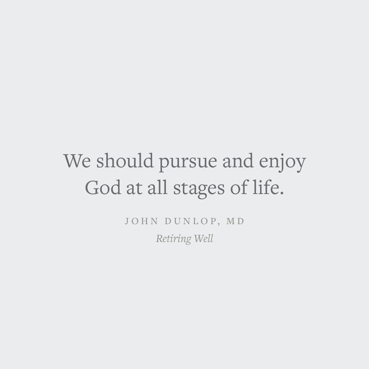 Retiring Well: Strategies for Finding Balance, Setting Priorities, and Glorifying God