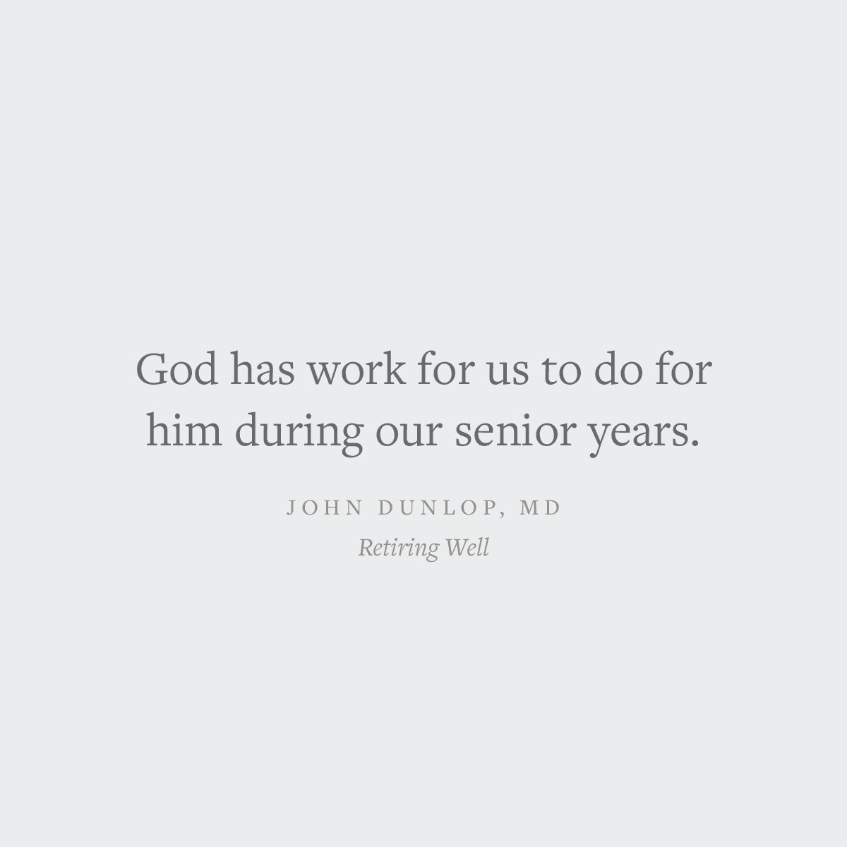 Retiring Well: Strategies for Finding Balance, Setting Priorities, and Glorifying God