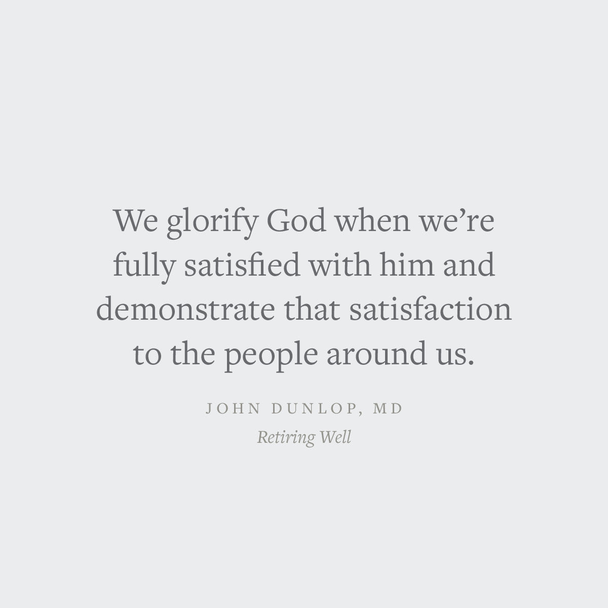 Retiring Well: Strategies for Finding Balance, Setting Priorities, and Glorifying God