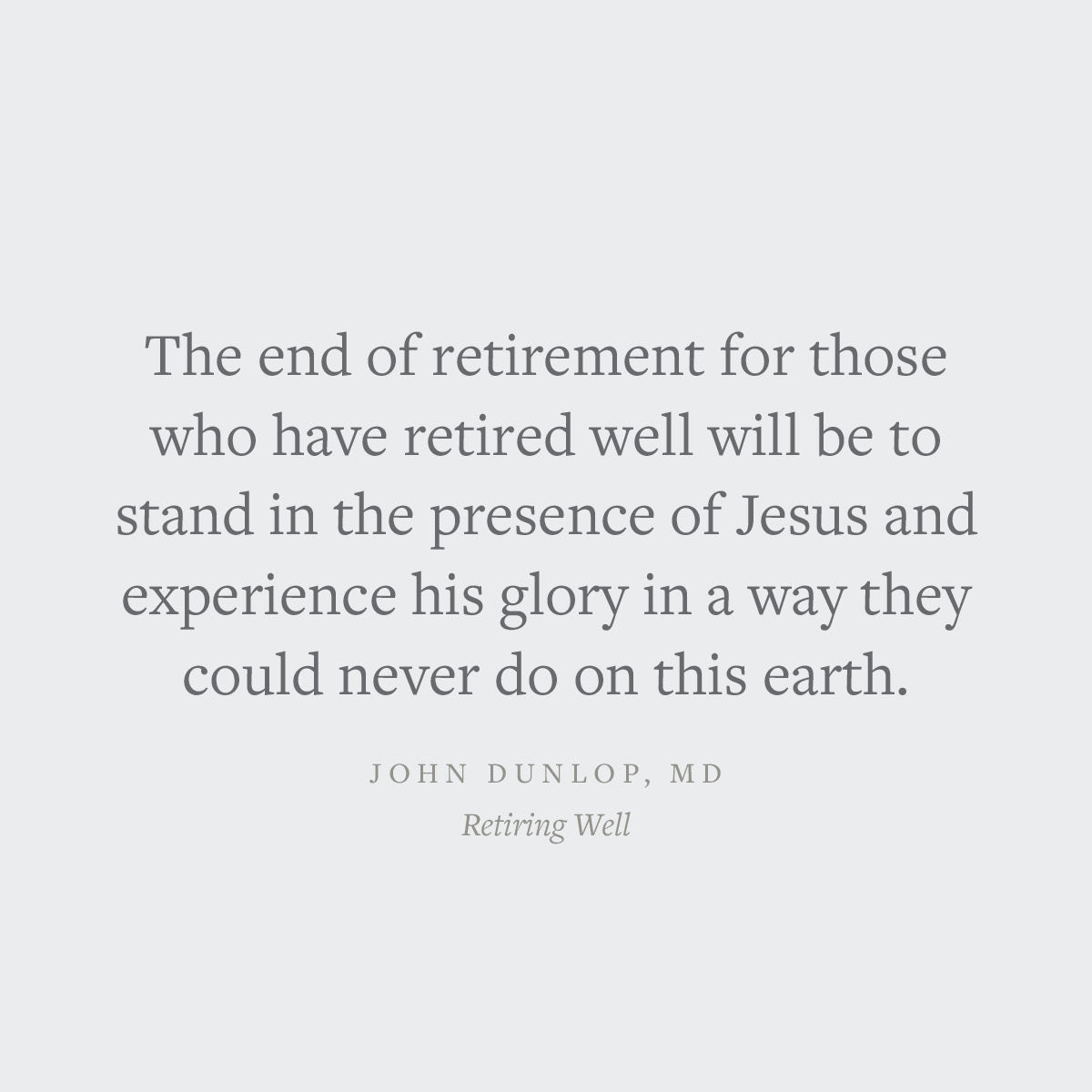 Retiring Well: Strategies for Finding Balance, Setting Priorities, and Glorifying God