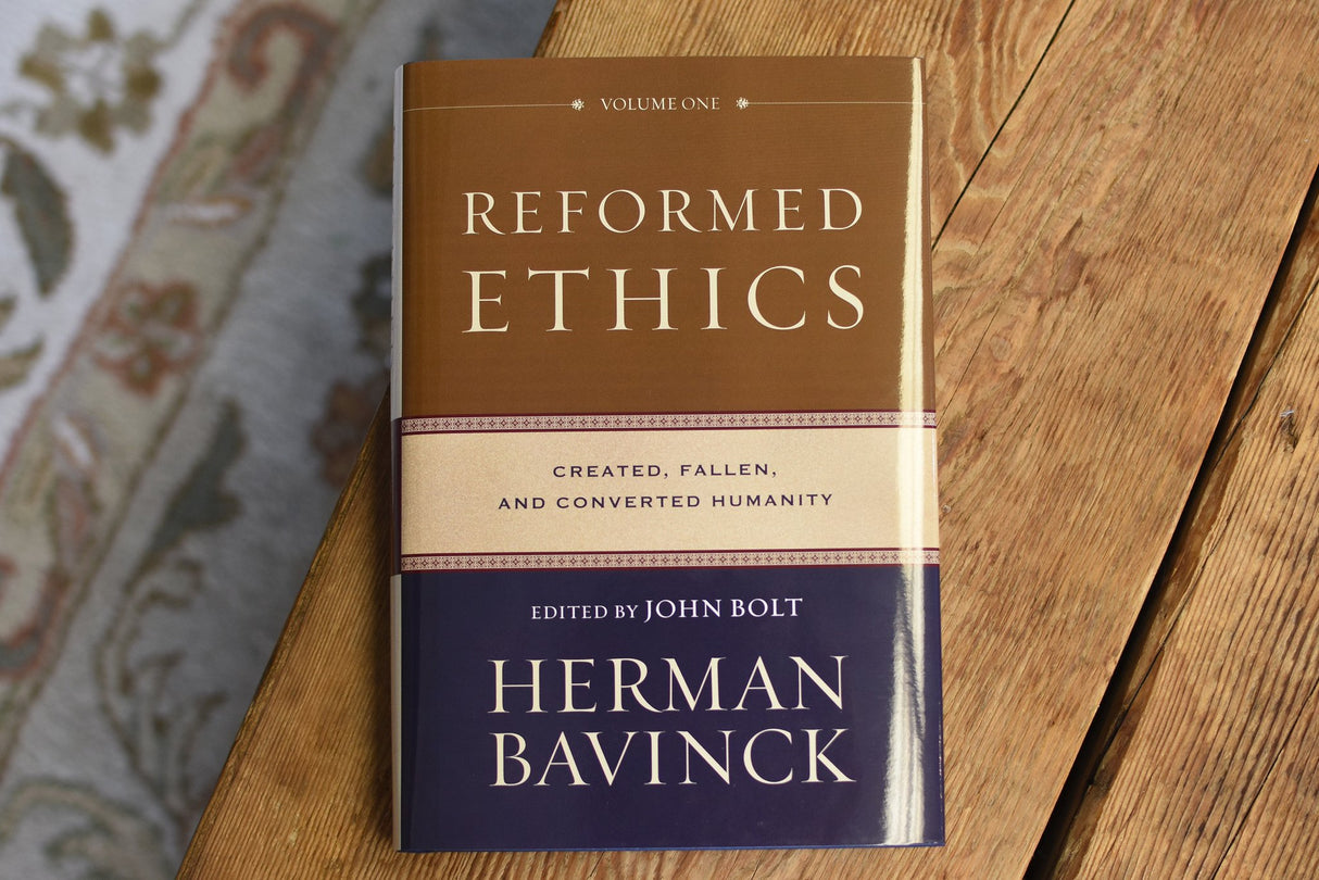 Reformed Ethics: Created, Fallen, and Converted Humanity (Volume 1)