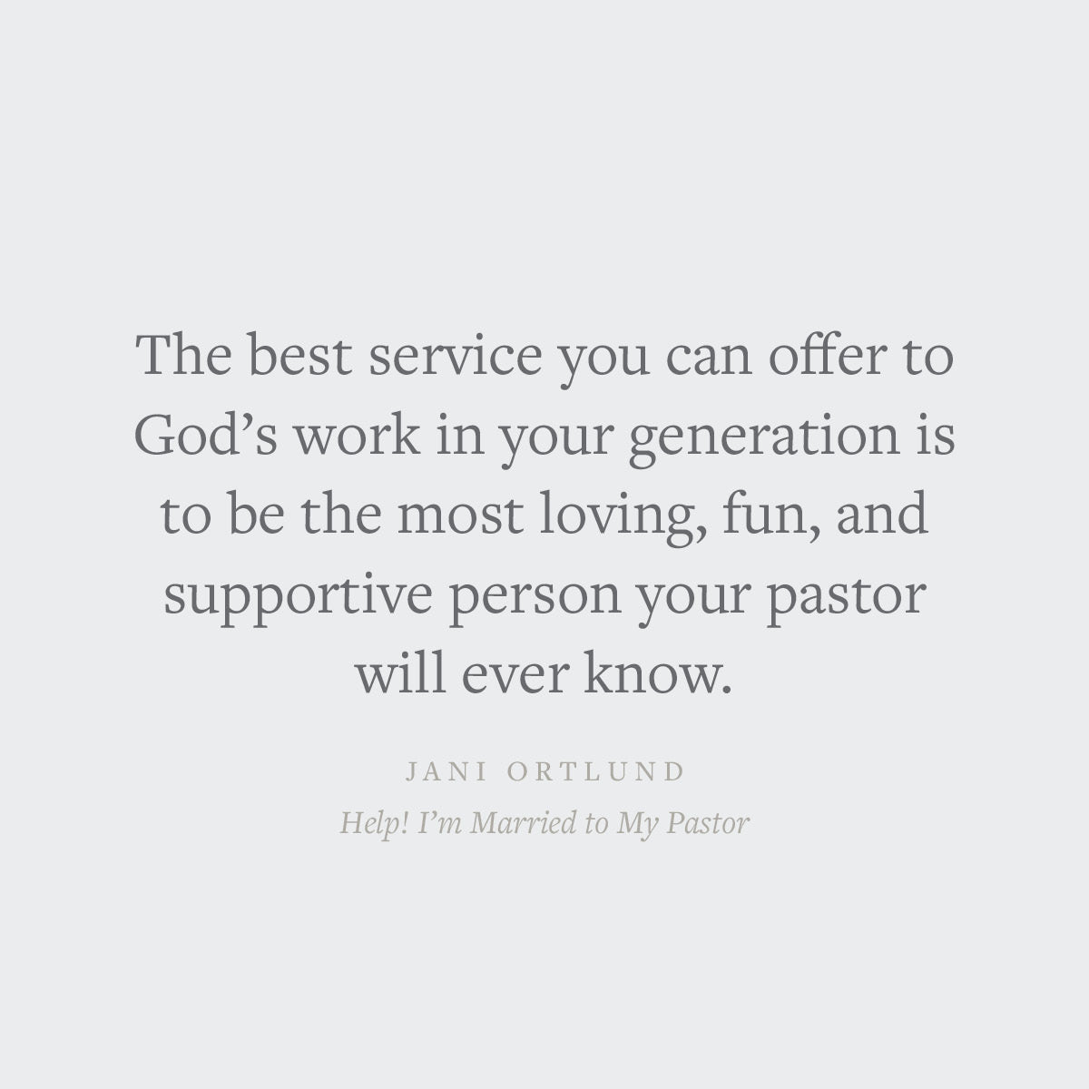 Help! I'm Married to My Pastor: Encouragement for Ministry Wives and Those Who Love Them