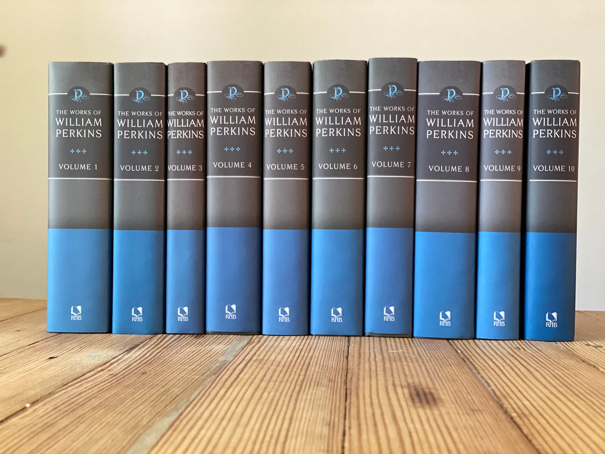 The Works of William Perkins, 10 Volumes Series