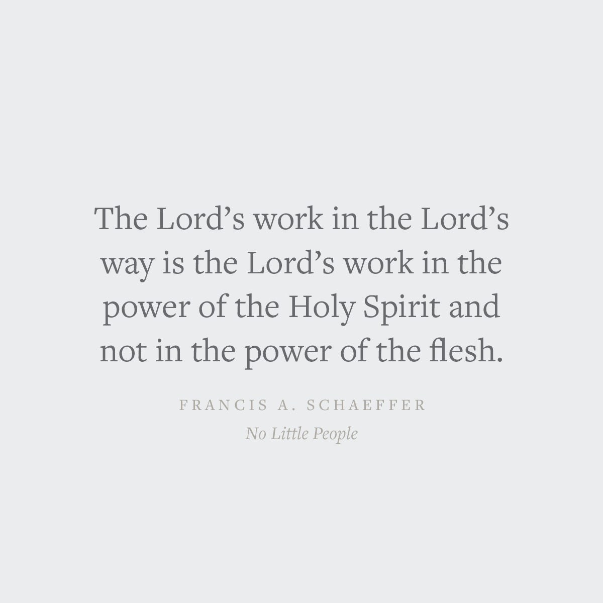 The Lord's Work in the Lord's Way and No Little People (Crossway Short Classics)