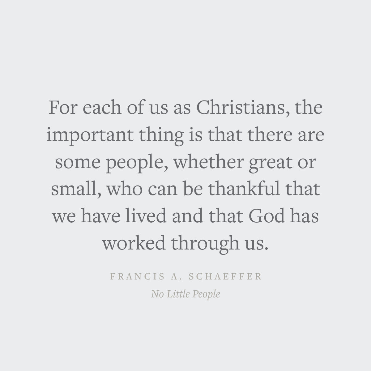 The Lord's Work in the Lord's Way and No Little People (Crossway Short Classics)