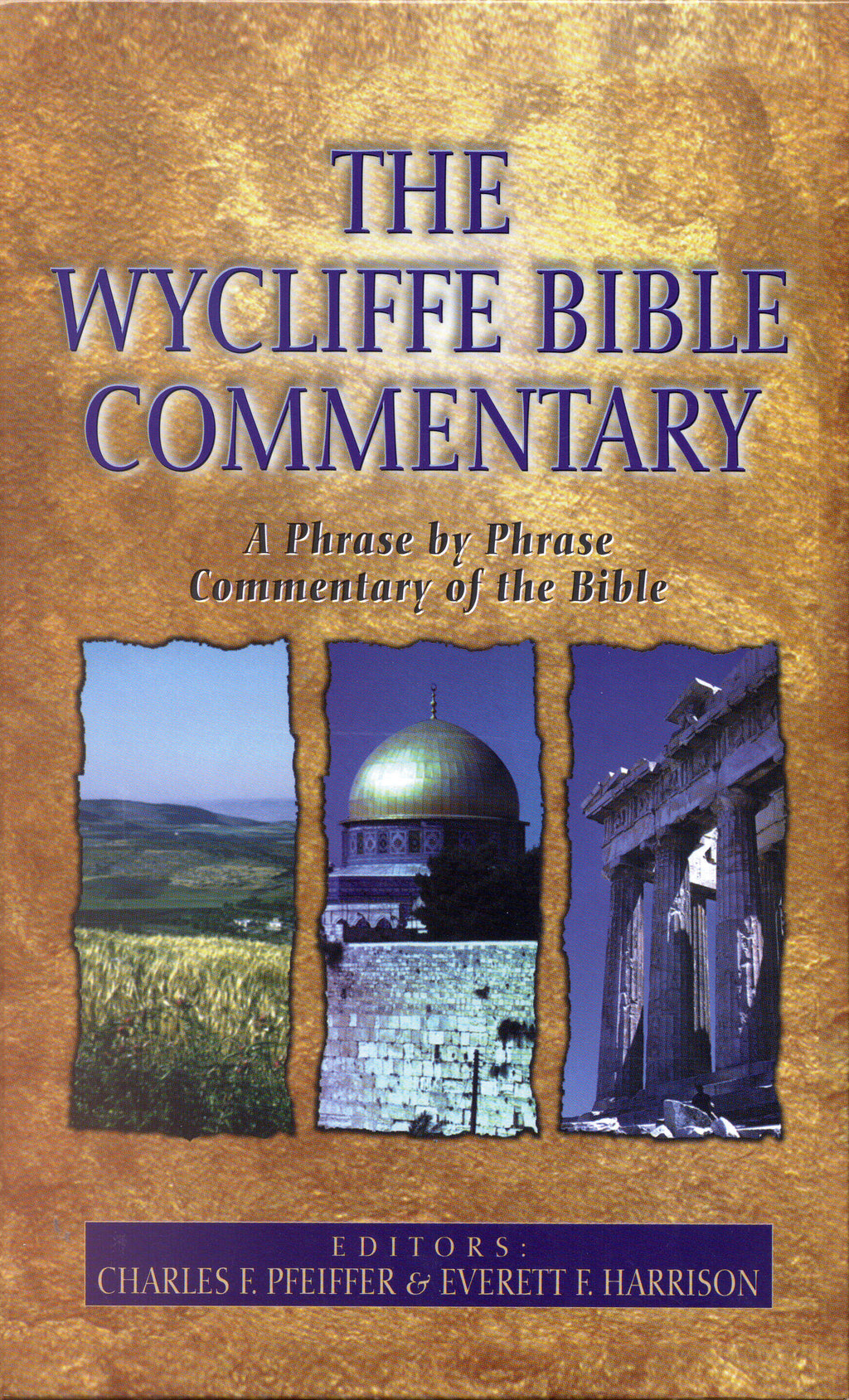 The Wycliffe Bible Commentary: How God Transforms His Children (New)