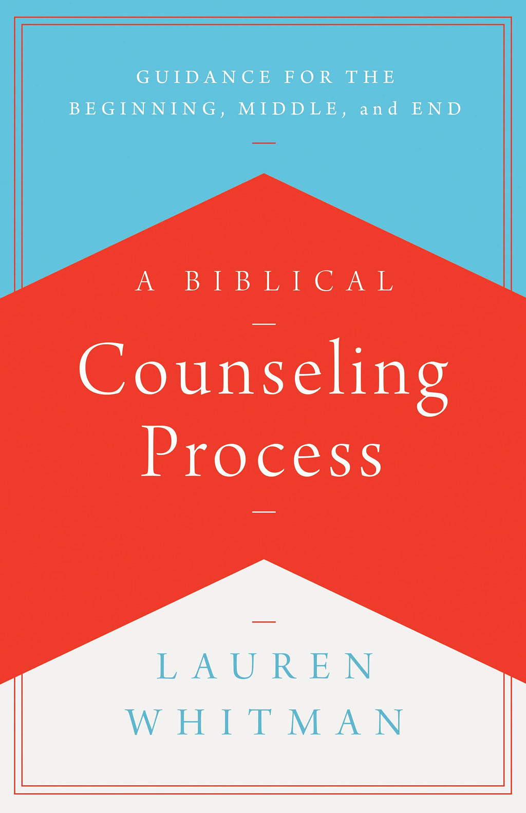 Biblical Counseling Process - Whitman, Lauren - 9781645071907