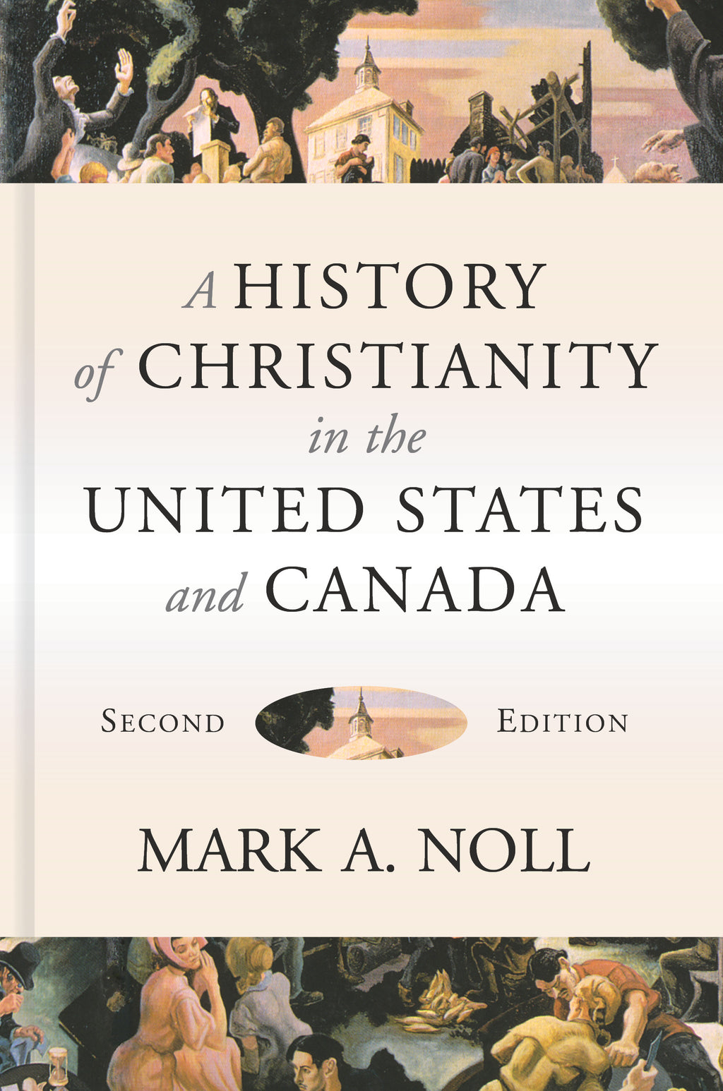 A History of Christianity in the United States and Canada (Second Edition)