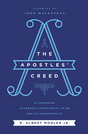 The Apostles' Creed: Discovering Authentic Christianity in an Age of Counterfeits - Mohler Jr, R Albert - 9781400214808